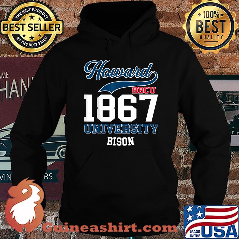 Howard HBCU 1867 Universary Bison my school T-Shirt Hoodie