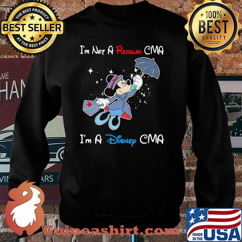 I'm Not A Regular Nurse I'm A Disney CMA Mickey Shirt Sweater