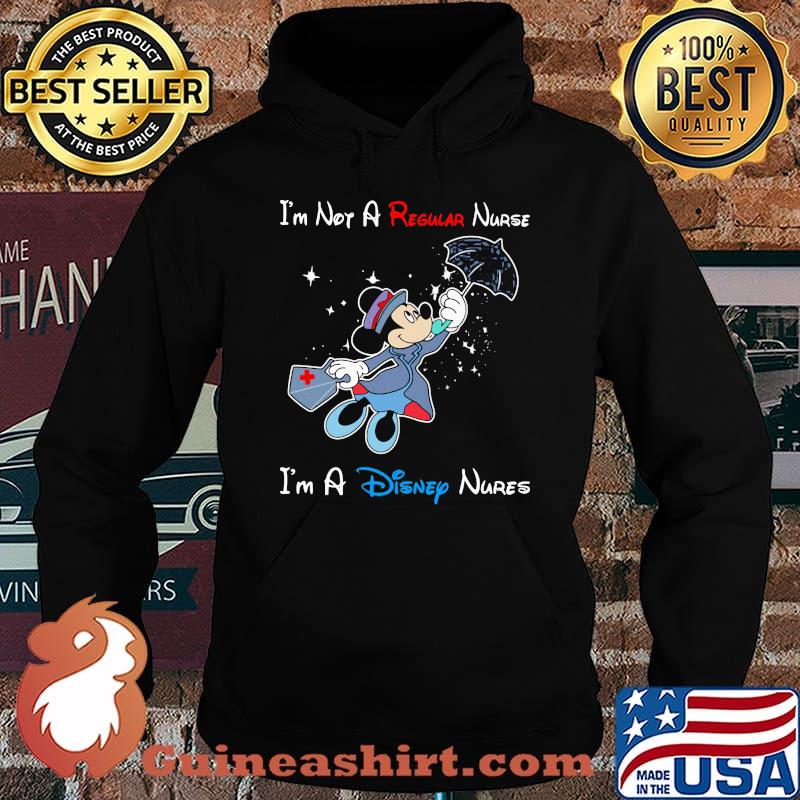 I'm Not A Regular Nurse I'm A Disney Nurse Mickey Shirt Hoodie