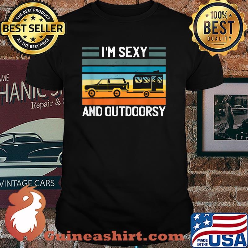 I'm Sexy and I Outdoors vintage Car T-Shirt