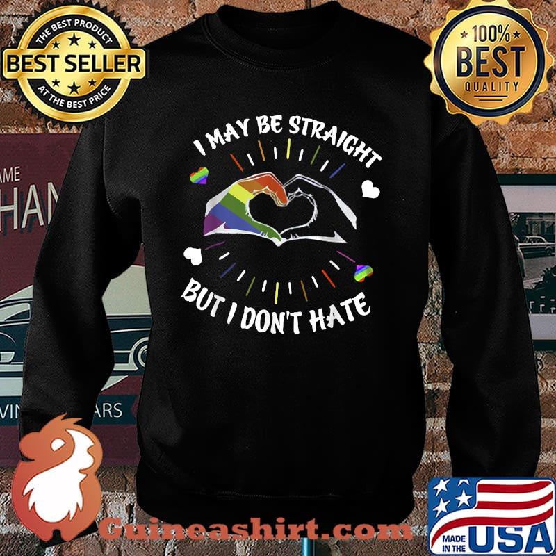 I may be straight but i don't hate lgbt heart T-Shirt Sweater