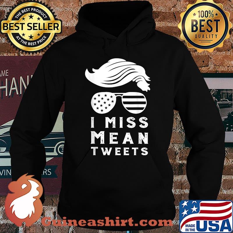 I Miss Mean Tweets Donald Trump Father's Day Gas Prices Shirt Hoodie