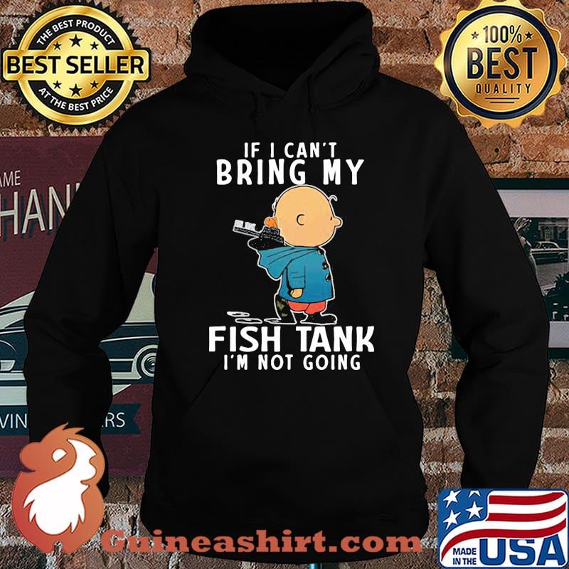 If i cant bring my fish tank im not going charlie peanuts Hoodie