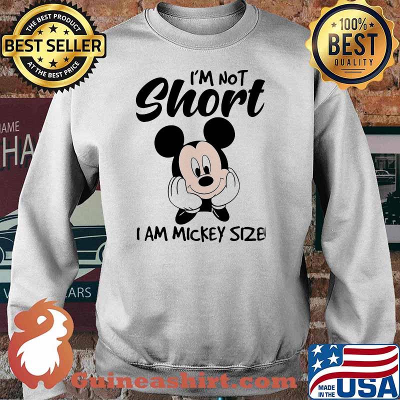 Im not short i am mickey size Sweater