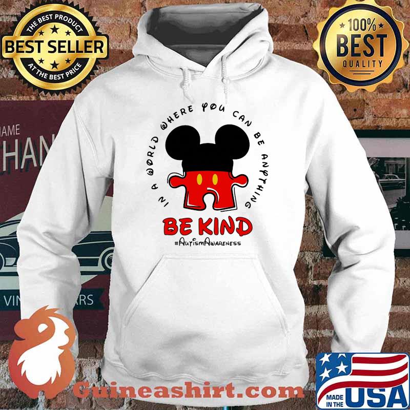 In a world where you can be anything be kind autism awareness mickey Hoodie