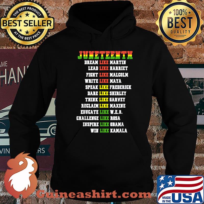 Juneteenth Ancestors Black African Dream Like Leaders T-Shirt Hoodie