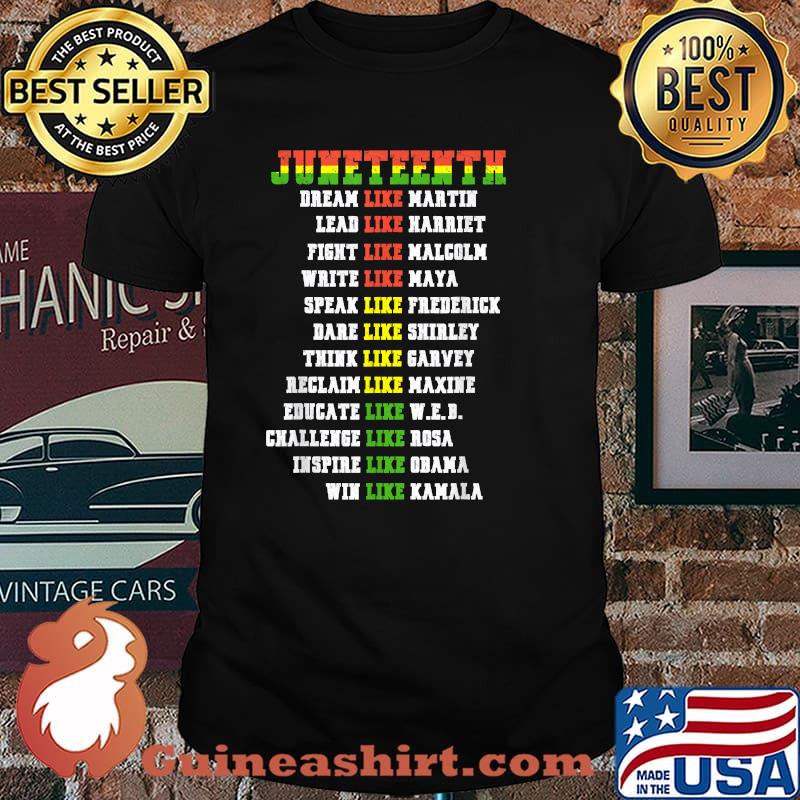 Juneteenth Ancestors Black African Dream Like Leaders T-Shirt