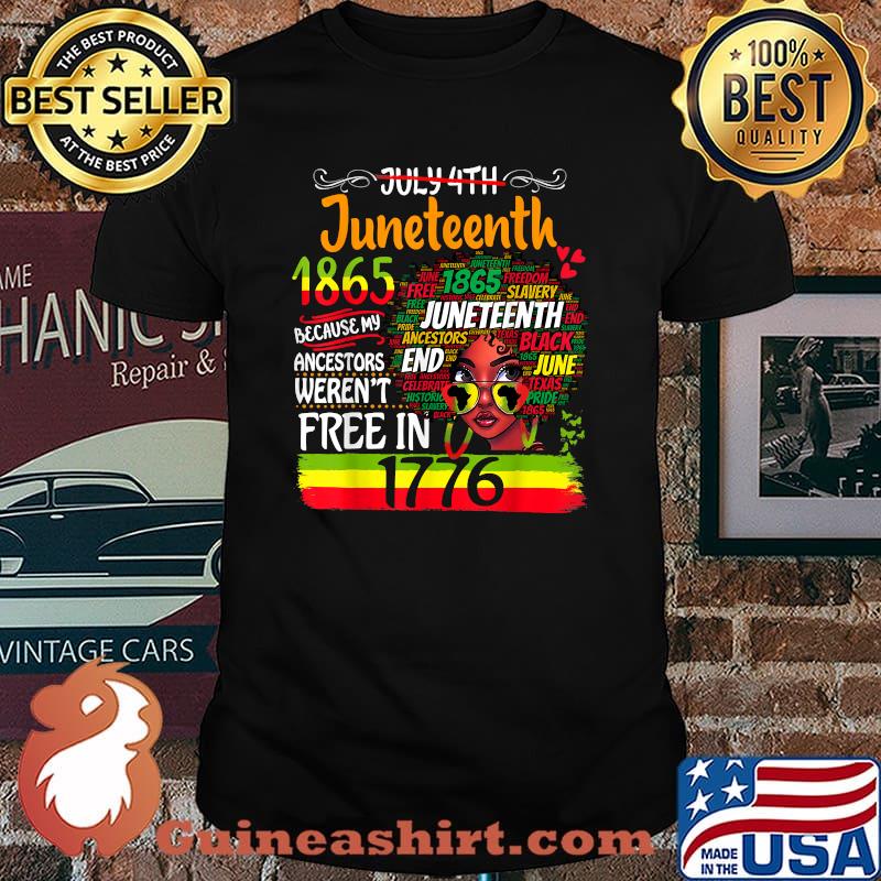 Juneteenth Because My Ancestor Weren't Free Afro Black Women T-Shirt