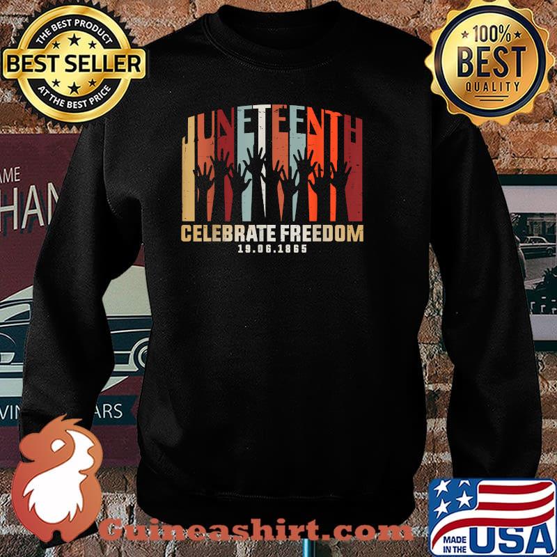 Juneteenth Celebrate Freedom Independence 1865 4th July Love T-Shirt Sweater