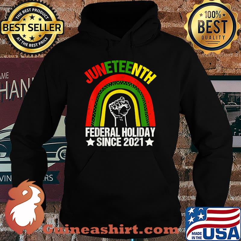 Juneteenth Federal Holiday Since 2021 rainbow T-Shirt Hoodie