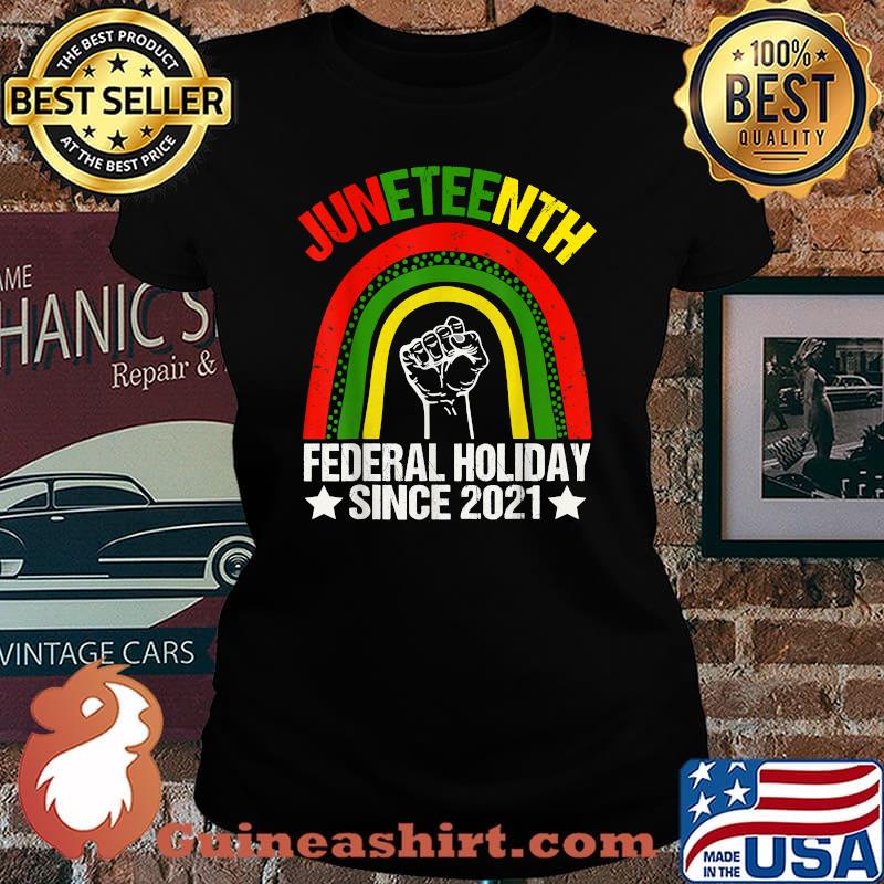 Juneteenth Federal Holiday Since 2021 rainbow T-Shirt Laides tee