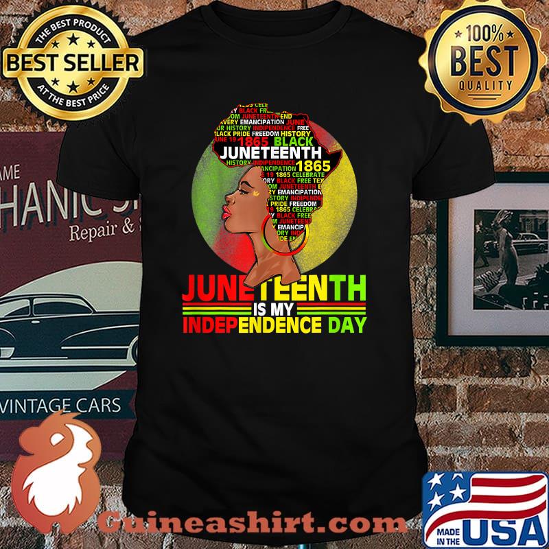 Juneteenth Is My Independence 1865 Black Women 4th July Love T-Shirt