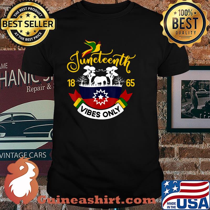 Juneteenth Vibes Only Melanin Black 1865 T-Shirt