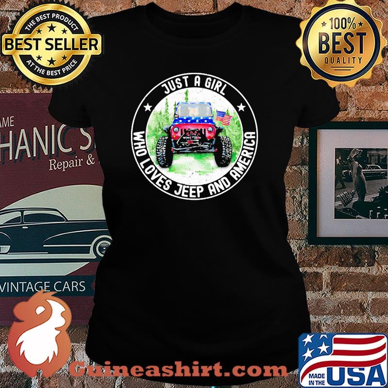 Just A Girl Who Loves Jeep And America Shirt Laides tee