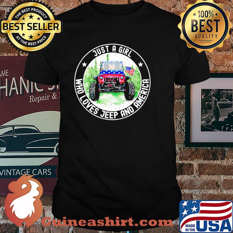 Just A Girl Who Loves Jeep And America Shirt
