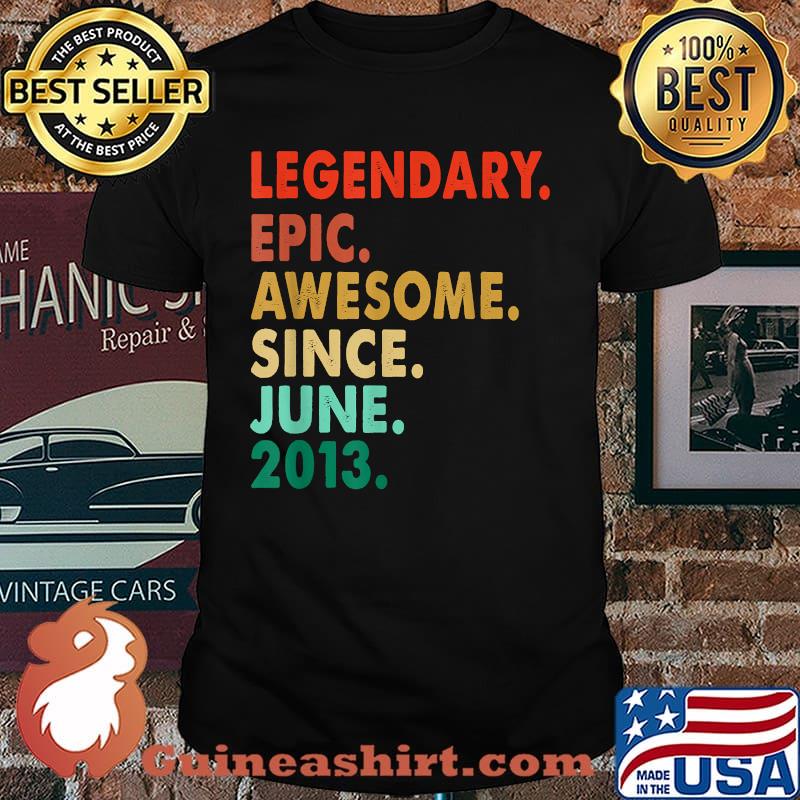 Legendary Awesome Epic Since June 2013 8th Birthday Vintage T-Shirt
