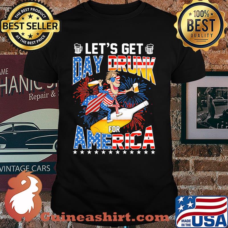 Let's Get Day Drunk For America Flag Firework Shirt
