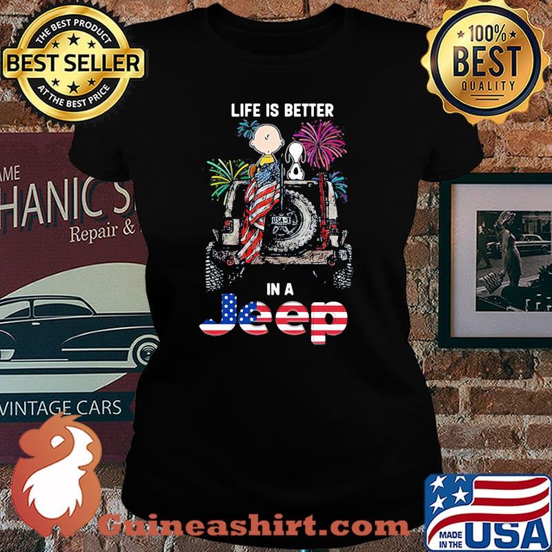 Life is better in a Jeep firework 4th of July independence snoopy and charlie Laides tee