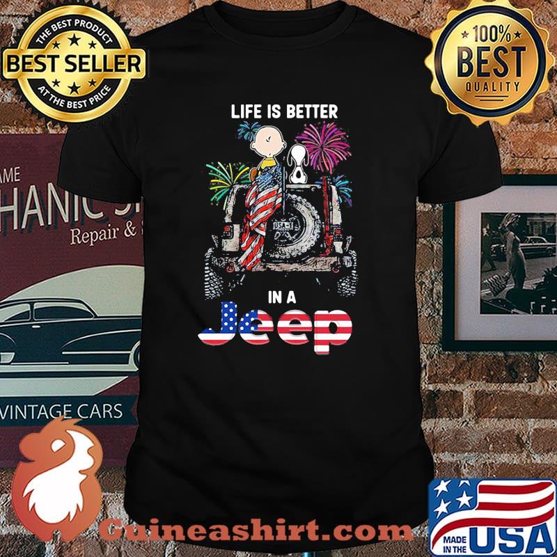 Life is better in a Jeep firework 4th of July independence snoopy and charlie shirt
