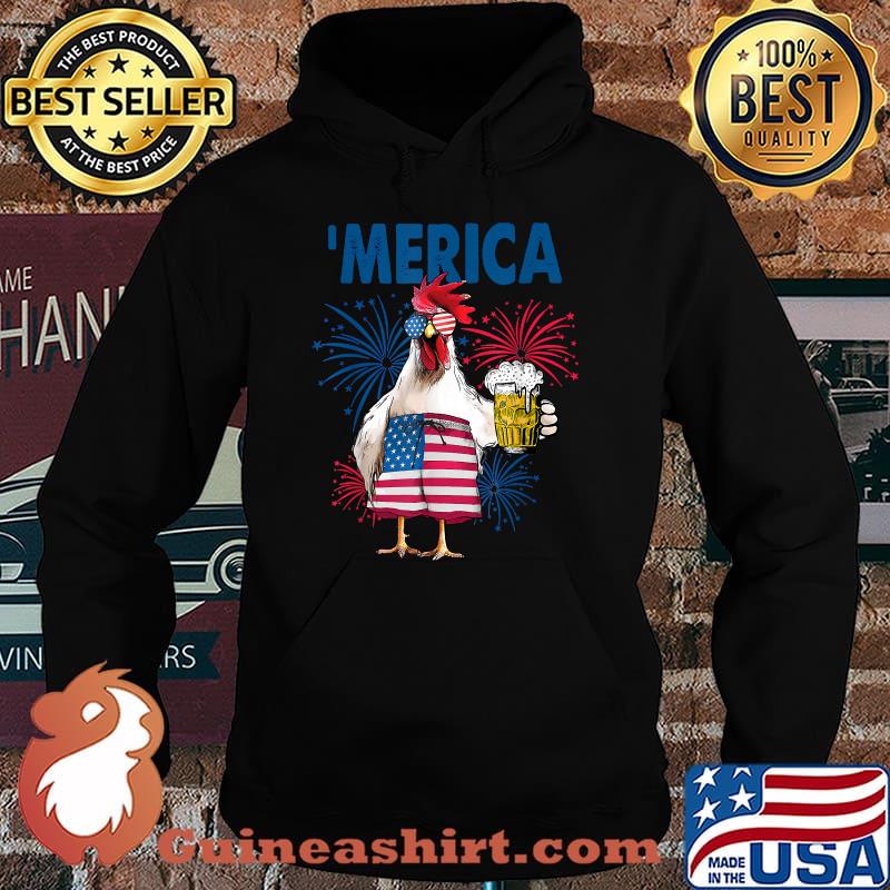 Merica Funny Chicken with beer USA Flag 4th of July T-Shirt Hoodie