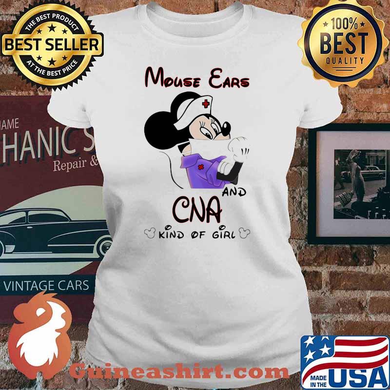 Mouse Ears And CNA Kind Of Girl Mickey Shirt Ladies tee