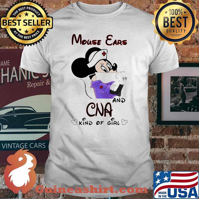 Mouse Ears And CNA Kind Of Girl Mickey Shirt