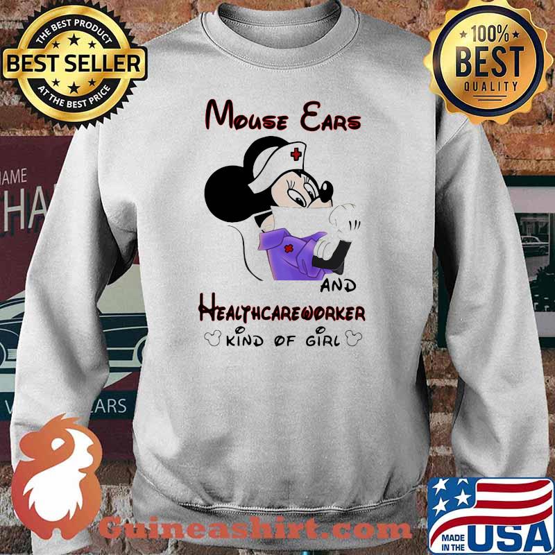 Mouse Ears And Healthcareworker Kind Of Girl Mickey Shirt Sweater