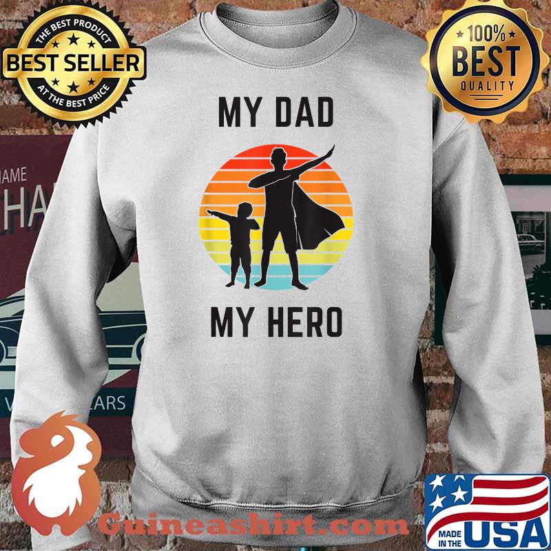 My Dad My Hero Father's Day Vintage T-Shirt Sweater