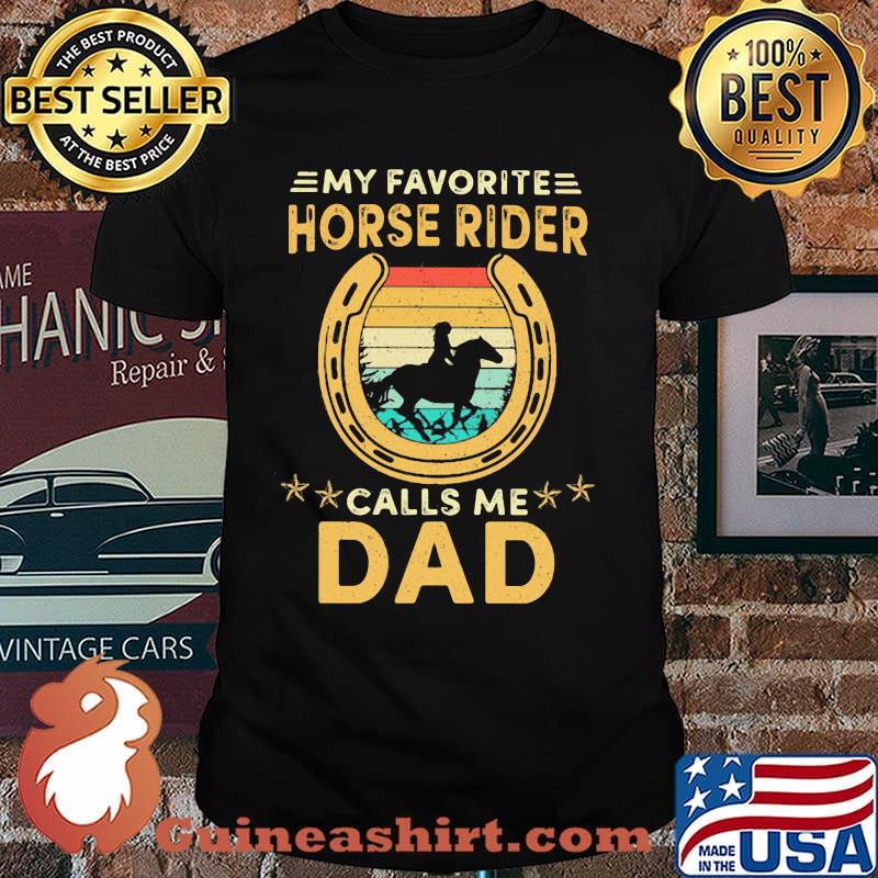 My Favorite Horse Rider Calls Me Dad Vintage Shirt