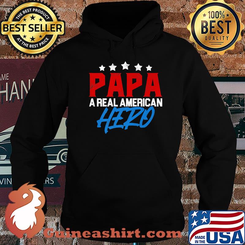Papa A Real American Hero Stars T-Shirt Hoodie