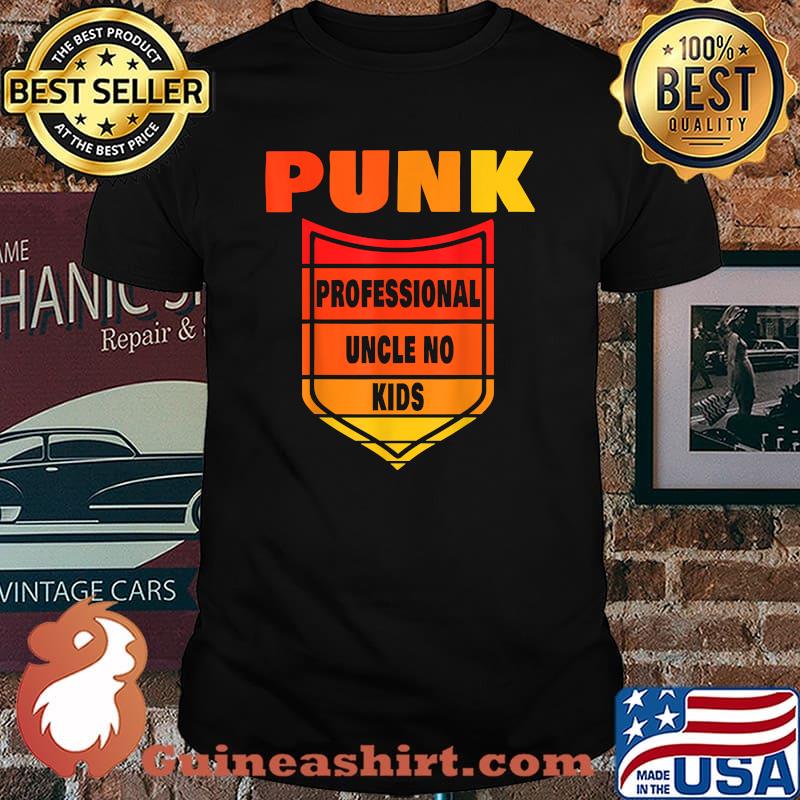 Punk Professional Uncle No Kids T-Shirt