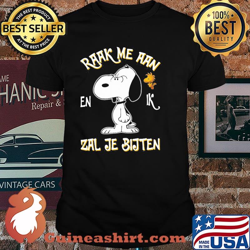 Raak me ann en ik zal je bijten snoopy shirt