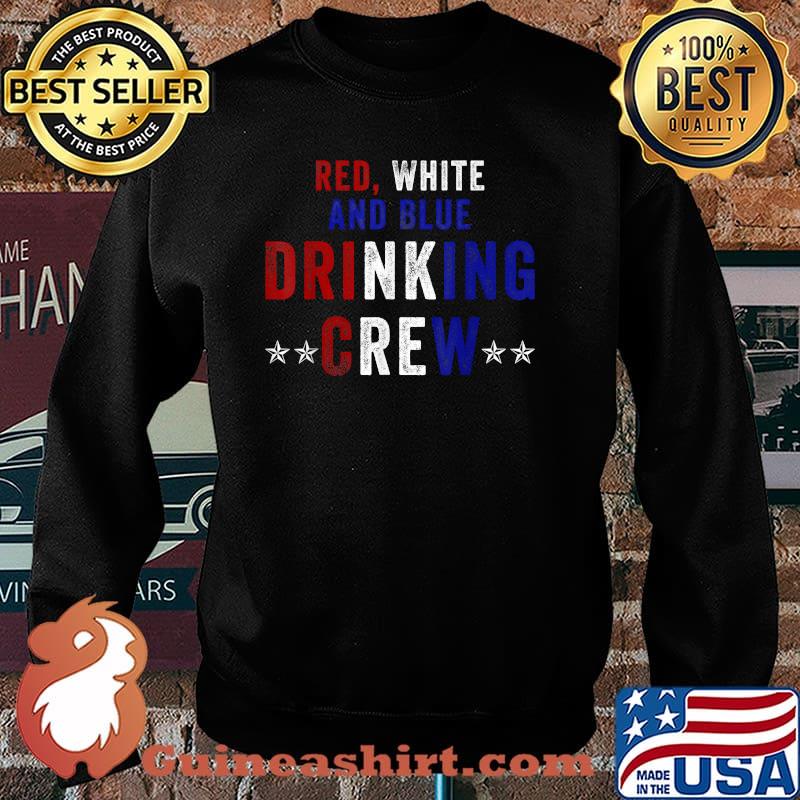 Red White and Blue Drinking Crew USA 4th Of July Shirt Sweater