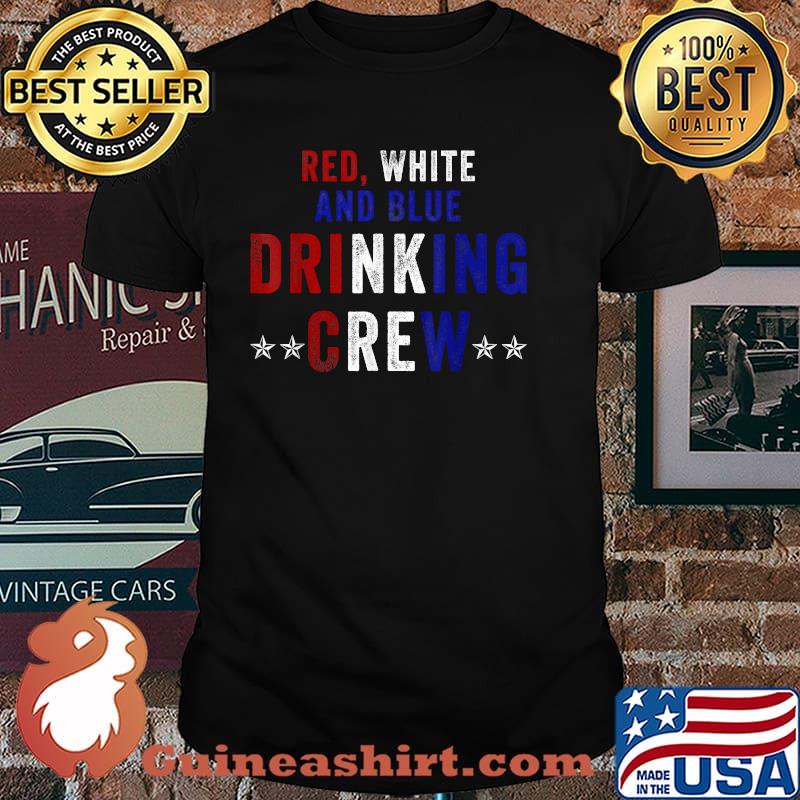 Red White and Blue Drinking Crew USA 4th Of July Shirt