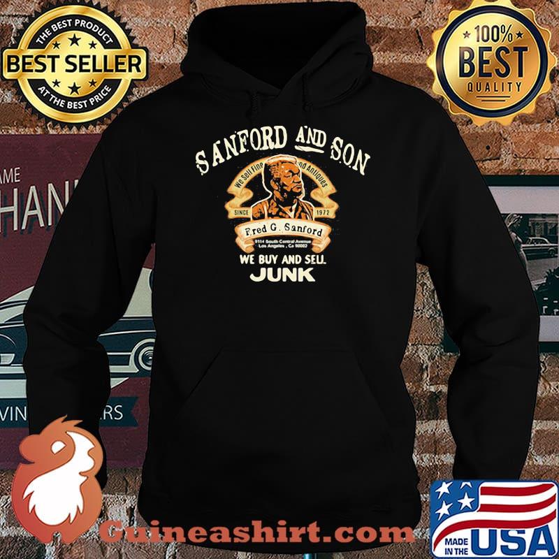Sanford And Son We Buy And Sell Junk Shirt Hoodie