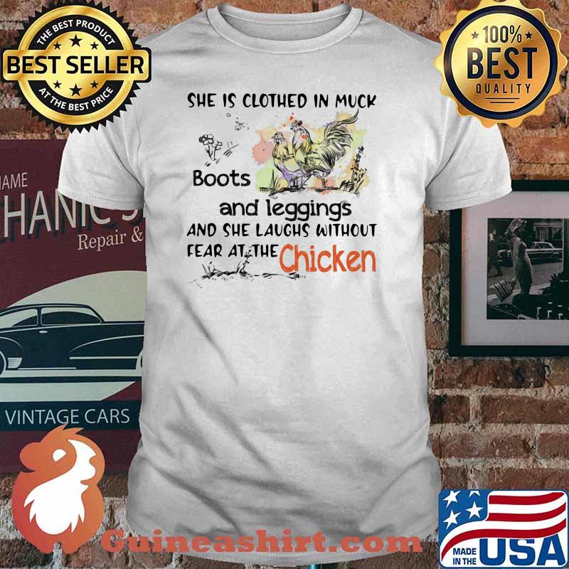She Is Clothed In Muck Boots And Leggings And She Laughs Without Fear At The Chicken Shirt