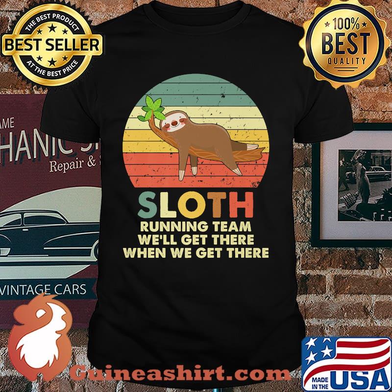 Sloth Running Team We'll Get There When We Get There Vintage T-Shirt