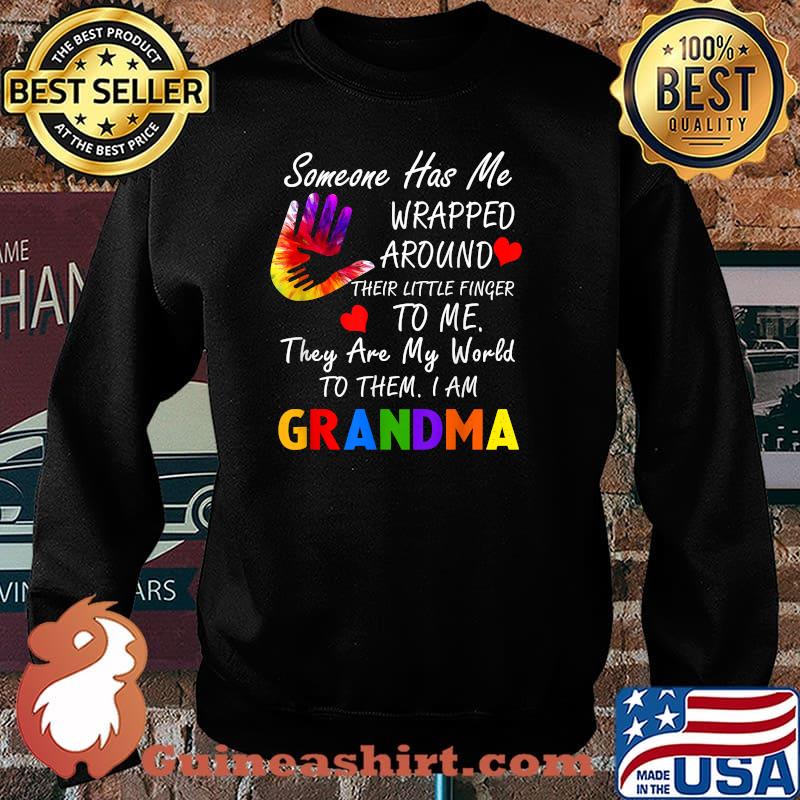 Someone Has Me Wrapped Around Their Little Finger, Grandma T-Shirt Sweater