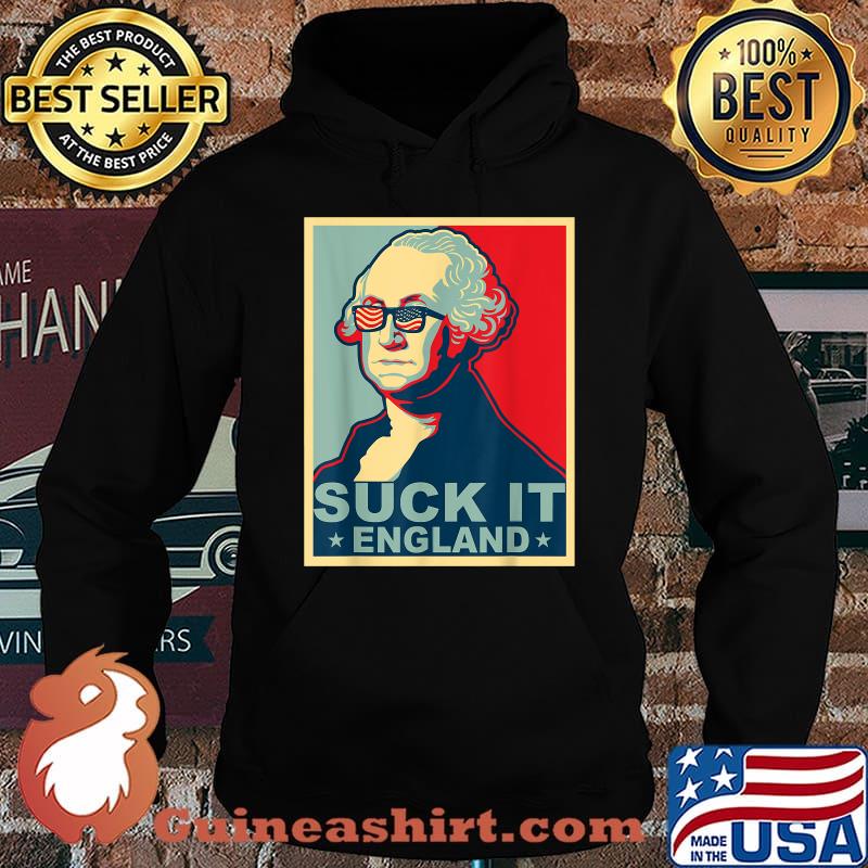 Suck It England America Flag 4th of July Patriotic T-Shirt Hoodie