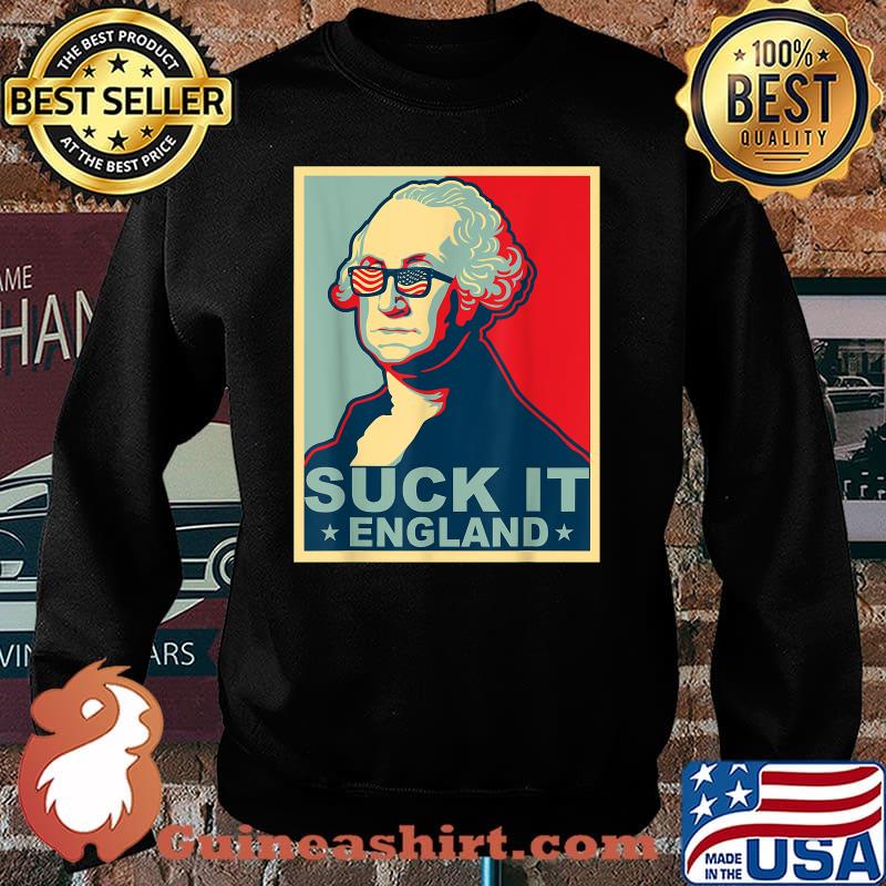 Suck It England America Flag 4th of July Patriotic T-Shirt Sweater