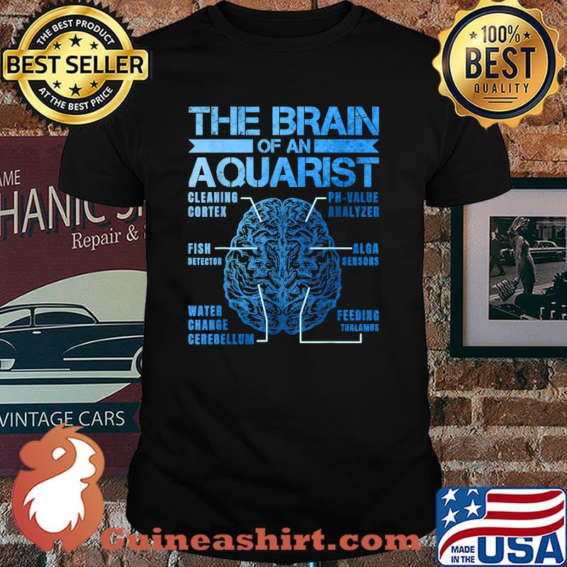 The Brain of a Aquarist for a Fish Aquarium T-Shirt