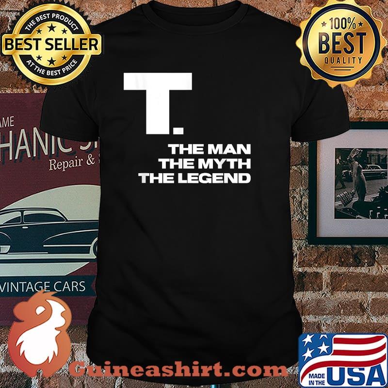 The Man The Myth The Legend T-Shirt