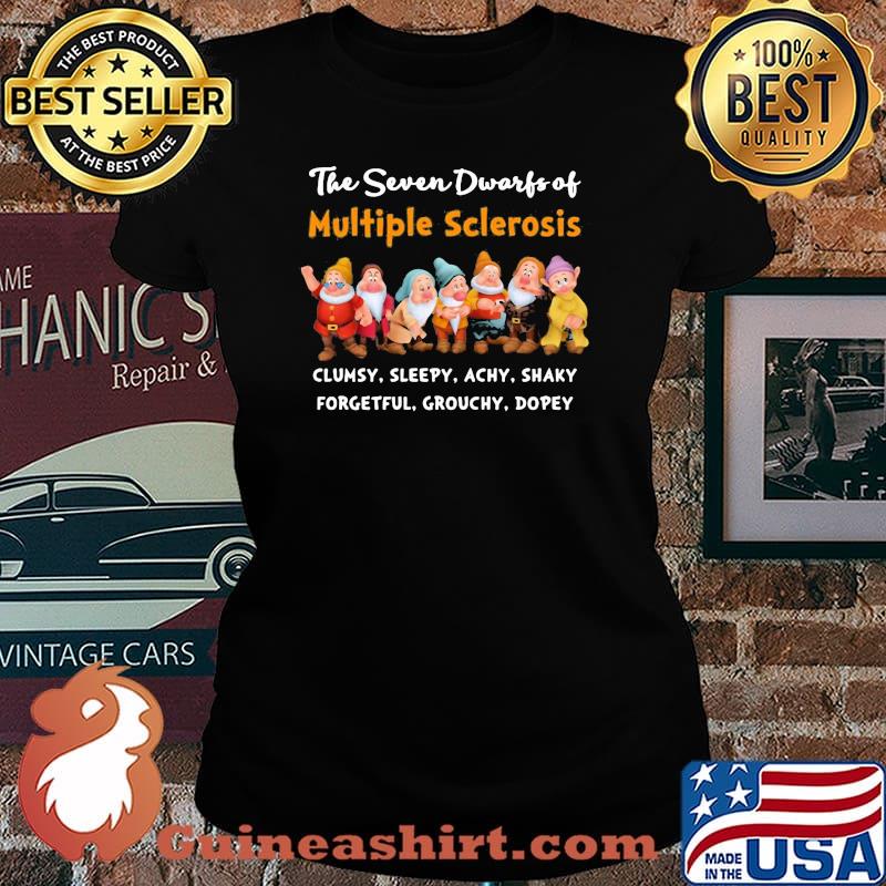 The Seven Dwarfs Of Multiple Sclerosis Shirt Laides tee