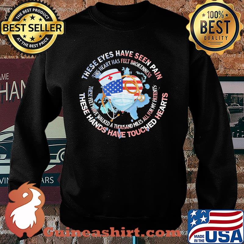 These Eyes Have Seen Pain These Hands Have Touched Hearts American Flag Shirt Sweater