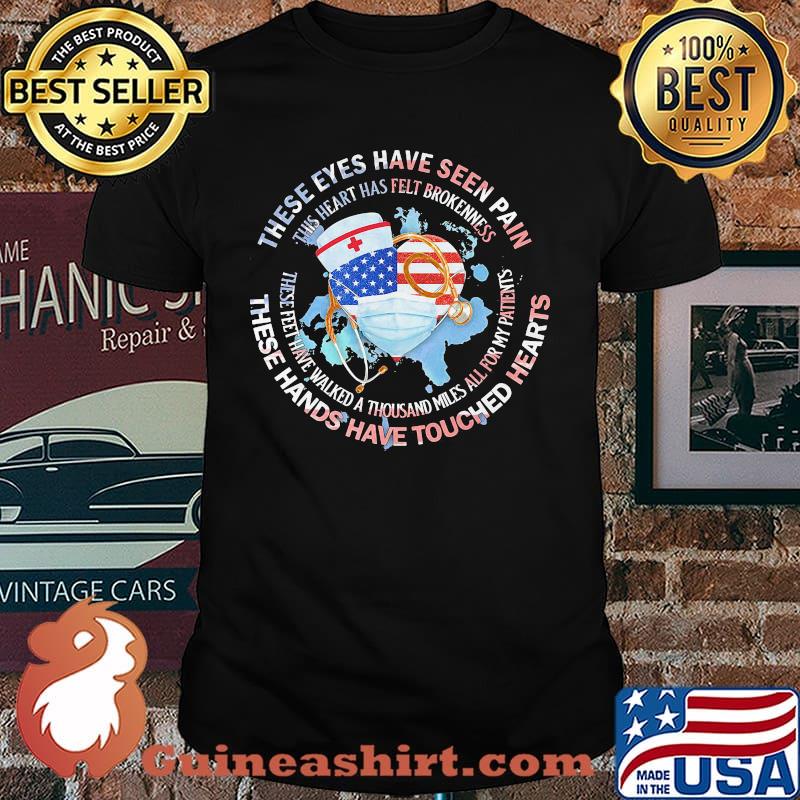 These Eyes Have Seen Pain These Hands Have Touched Hearts American Flag Shirt