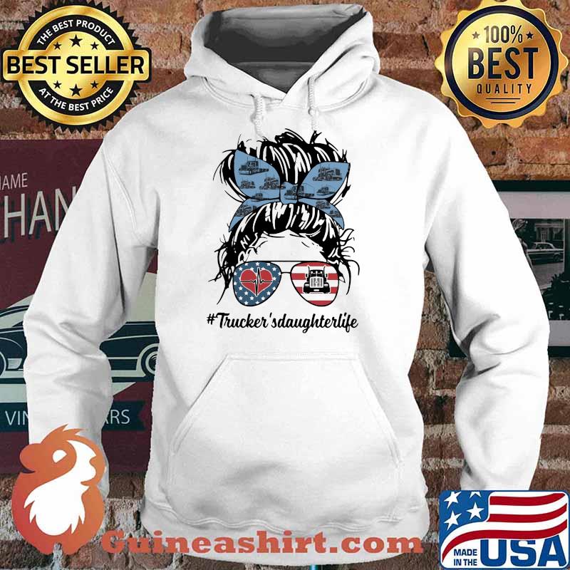 Trucker's Daughter Life Messy Bun Shirt Hoodie