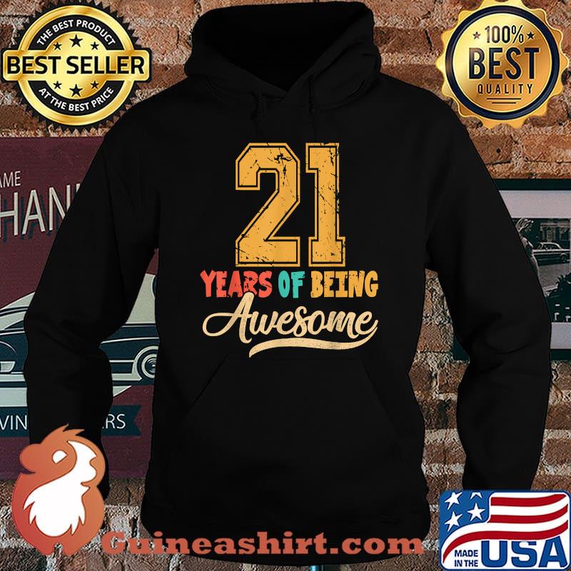 21 years of being awesome vintage Hoodie