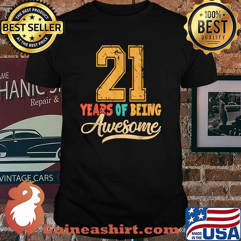 21 years of being awesome vintage shirt