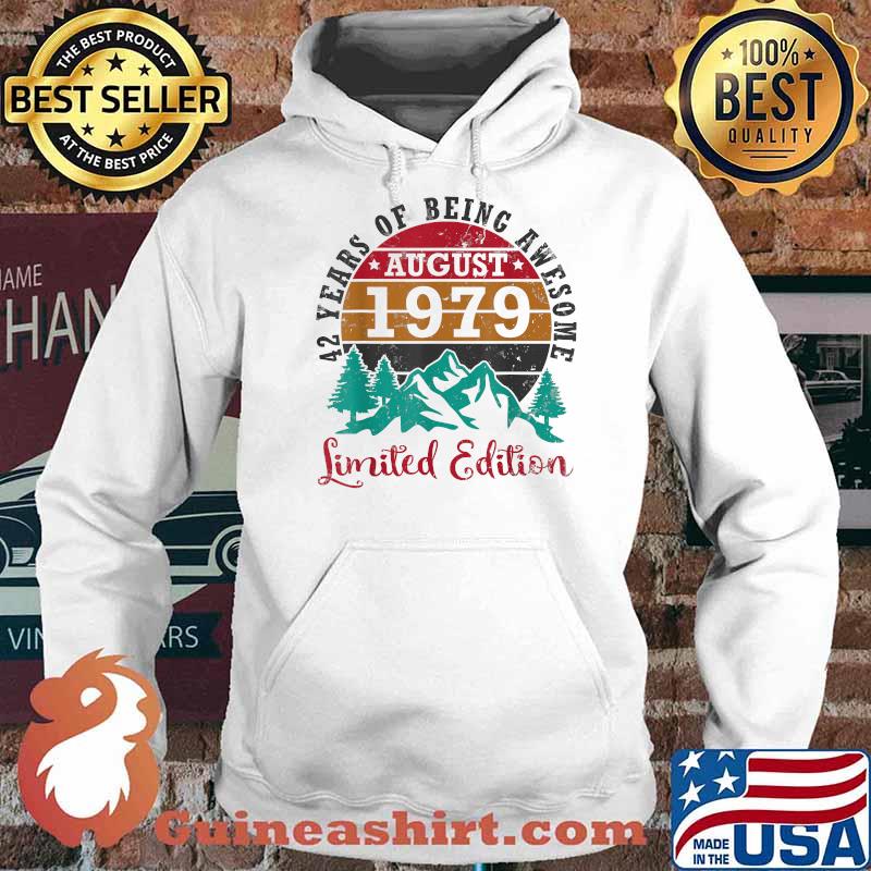 42 Years Of Being Awesome August 1979 Birthday Ltd Edition Vintage T-Shirt Hoodie