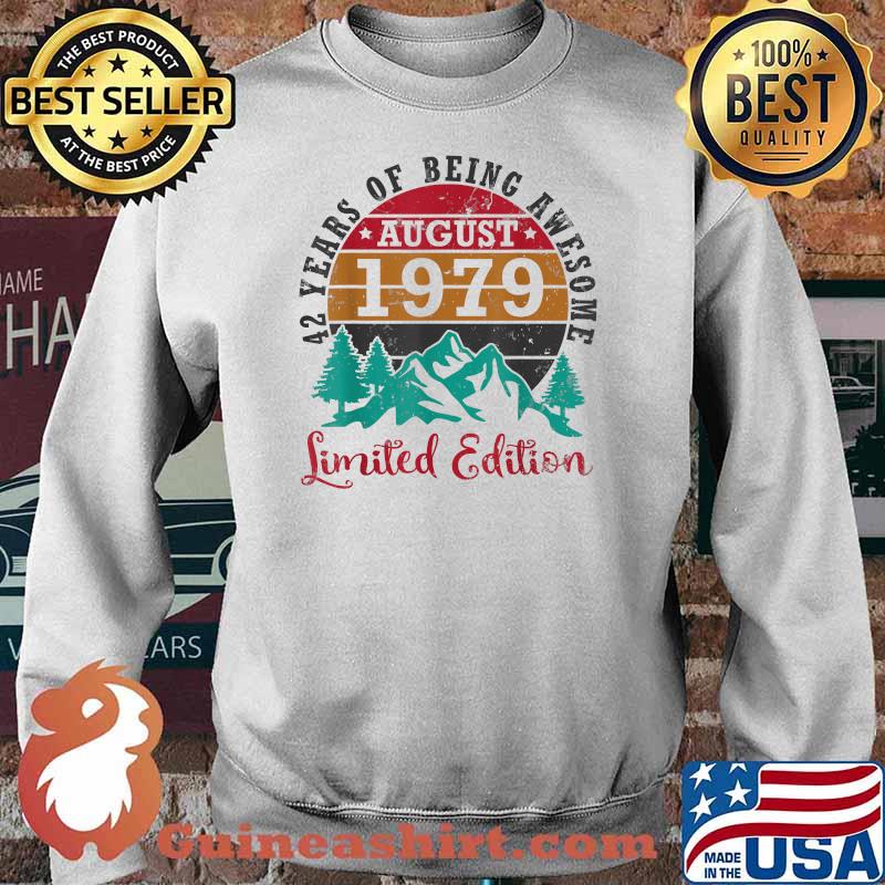 42 Years Of Being Awesome August 1979 Birthday Ltd Edition Vintage T-Shirt Sweater